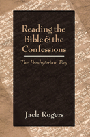 Reading the Bible and the Confessions 0664500463 Book Cover