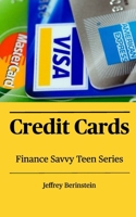 Finance Savvy Teen Series: Credit Cards B0DTXM9JYZ Book Cover