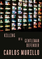 Killing of a Gentleman Defender B0DSGJB8LT Book Cover