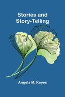 Stories and Story-telling 9362518023 Book Cover