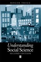 Understanding Social Science : A Philosophical Introduction to the Social Sciences 0631218726 Book Cover