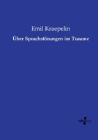 Über Sprachstörungen im Traume (German Edition) 3737207127 Book Cover