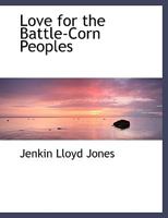 Love For The Battle-Torn Peoples: Sermon Studies 1142983609 Book Cover
