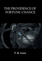 The Providence of Fortune: Chance 1664165843 Book Cover