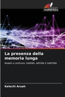 La presenza della memoria lunga 620914652X Book Cover