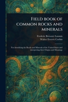 Field Book of Common Rocks and Minerals B002BLHHTS Book Cover