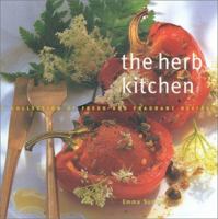 The Herb Kitchen: A Collection of Fresh and Fragrant Recipes (Cookery) 0754802604 Book Cover