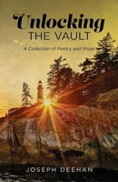 Unlocking the Vault: A Collection of Poetry and Prose B0FBBNV93M Book Cover