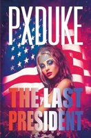 2017 The Last President 192816160X Book Cover