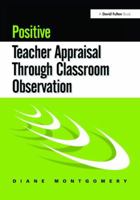 Positive Teacher Appraisal Through Classroom Observation 1853466077 Book Cover