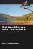 Riutilizzo dell'acqua nelle zone semiaride: Alternativa per il recupero delle aree degradate 6206265382 Book Cover