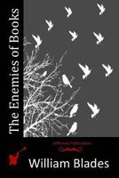 The Enemies of Books 1981137025 Book Cover