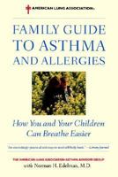 American Lung Associations Family Guide to Asthma and Allergies