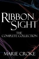 RibbonSight: The Complete Collection 1614100241 Book Cover