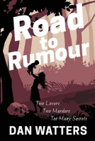 Road to Rumour 0645244309 Book Cover