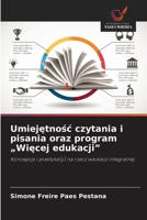 Umiejetnosc czytania i pisania oraz program "Wiecej edukacji" (Polish Edition) 6209420524 Book Cover