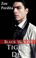 Tiger's Den: Black Wolves 1500354074 Book Cover