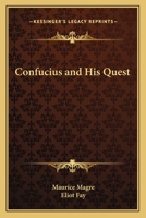 Confucius and His Quest 0766190900 Book Cover