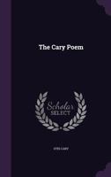 The Cary Poem 101743557X Book Cover