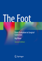 The Foot: From Evaluation to Surgical Correction 3662510138 Book Cover