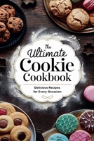 The Ultimate Cookie Cookbook (Dishes) B0DYRLB8XF Book Cover
