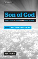 Son of God: A Bible Study for Women on the Gospel of Mark, Volume 2 1941114822 Book Cover