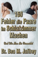 159 Fehler Die Paare Im Schlafzimmer Machen: Und Wie Man Sie Vermeidet B08M8CRJBD Book Cover