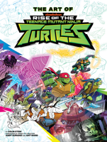 The Art of Rise of The Teenage Mutant Ninja Turtles B0DRC2F1PY Book Cover