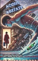 Acque Agitate (Italian Edition) B0CPSJQKP1 Book Cover