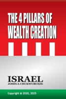 The 4 Pillars of Wealth Creation B0FDH67RVB Book Cover