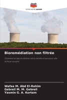 Bioremédiation non filtrée (French Edition) 6630010124 Book Cover