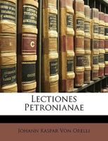 Lectiones Petronianae 1149742879 Book Cover