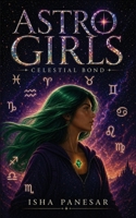 Astro Girls: Celestial Bond 0645052124 Book Cover
