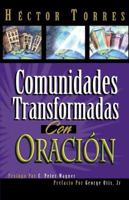 Comunidades Transformadas Con Oracin 0881135437 Book Cover