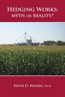 HEDGING WORKS: Myth or Reality? 098589590X Book Cover