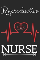 Reproductive Nurse: Nursing Valentines Gift (100 Pages, Design Notebook, 6 x 9) (Cool Notebooks) Paperback 165695981X Book Cover