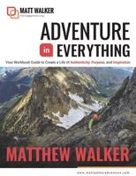 Adventure in Everything Workbook (Volume 2) 1983934135 Book Cover