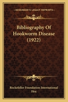 Bibliography of Hookworm Disease 9353868440 Book Cover