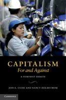 Capitalism, For and Against: A Feminist Debate 0521132118 Book Cover