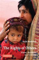 The Rights of Others: Aliens, Residents, and Citizens 0521538602 Book Cover