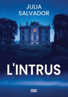 L'Intrus (French Edition) B0GTDTJY1L Book Cover