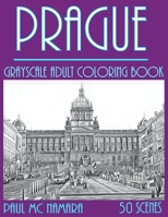 Prague Grayscale: Adult Coloring Book: 6 (Grayscale Coloring Cities) 9527278309 Book Cover