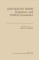 East-South Trade: Economics and Political Economies 0873323645 Book Cover