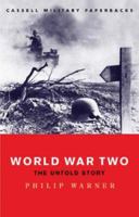 Cassell Military Classics: World War Two: The Untold Story 0304358495 Book Cover