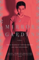 A Mirror Garden: A Memoir 0307278786 Book Cover