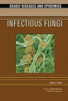 Infectious Fungi 0791086801 Book Cover