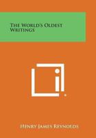 The World's Oldest Writings 0766138046 Book Cover
