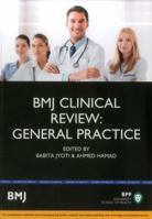 Bmj Clinical Review: General Practice 1472739310 Book Cover