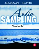 Audio Sampling: A Practical Guide 0240520734 Book Cover