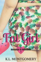 Fat Girl 1508504415 Book Cover